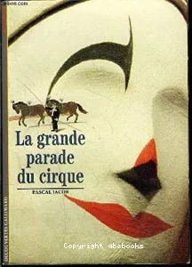 grande parade du cirque (La)